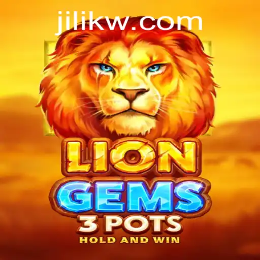 Exploring LionGems3pots: A Unique Gaming Adventure with JILIK
